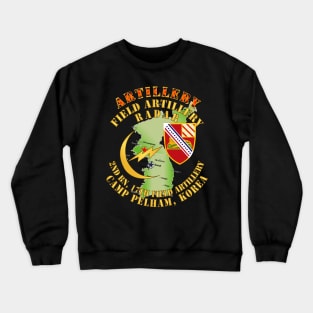 Field Artillery Radar - 2nd Bn 17th FA Camp Pelham Korea Crewneck Sweatshirt